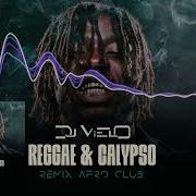 Dj Vielo X Gazo X Russ Millions Reggae Calypso Remix Afro Club Real Family