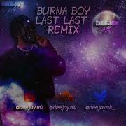 Burna Boy X Vybz Kartel Last Last Remix Deejay Mk