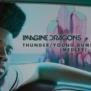 Imagine Dragons Khalid Thunder Young Dumb Broke Medley Audio Imaginedragons