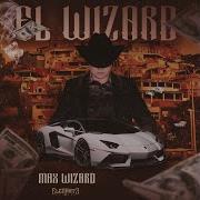 El Wizard Max Wizard
