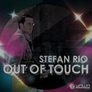 Stefan Rio Out Of Touch Club Edit