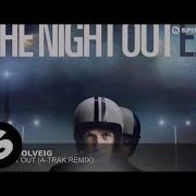 The Night Out A Trak Remix Martin Solveig