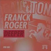 Deeper Ep Franck Roger