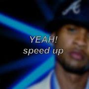 Yeah Speed Up