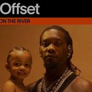 Offset On The River Live Session Vevo Ctrl Offsetyrn