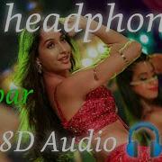 Dilbar Dilbar In 8D Sound