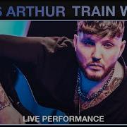 James Arthur Train Wreck Live Vevo Studio Performance James Arthur