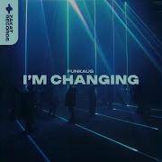 Funkaus I M Changing