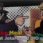 Combo Meal But Jotaro And Dio Sings It