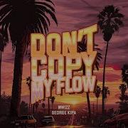 Don T Copy My Flow Slowed