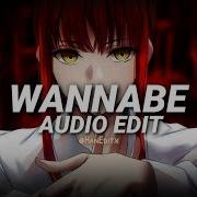 Wannabe Why Mona Edit Audio Version 1