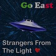 Strangers From The Light Radio Version Go East