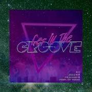 Get In The Groove Feat Nevon Oso