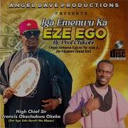 Iga Emenwu Ka Eze Ego Prof Chikobi Topic