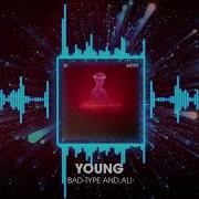 Young Bad Type A L I