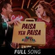 Paisa Yeh Paisa From Total Dhamaal Dev Negi Subhro J Ganguly Arpita