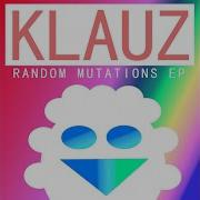 Random Mutations Original Mix Klauz Topic
