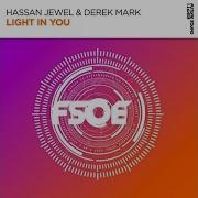 Light In You Extended Mix Hassan Jewel Derek Mark