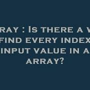 Array Is There A Way To Find Every Index Of An Input Value In A 2D Array Hey Delphi