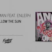 Funkerman I Follow The Sun Feat Enlery