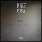 What I Do Milez Sway