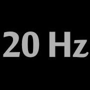 20 Hz Test Tone 1 Hour Test Tones