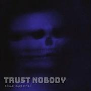 Trust Nobody Risad Hacibeyli