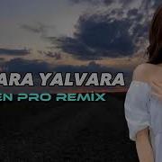 Qaldim Yalvara Yalvara Remix