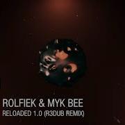 Rolfiek Reloaded 1 0 R3Dub Remix