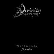 Divinity Destroyed Nocturnal Dawn
