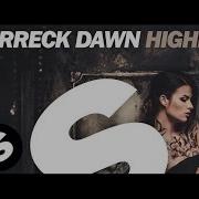 Ferreck Dawn Higher
