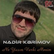 Nə Yaşım Varki Mənim