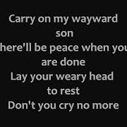 Kansas Carry On My Wayward Son Lyrics Paulo Antonio Lyrics