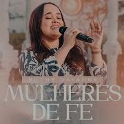 Ruthe Dayanne Mulheres De Fé Clipe Oficial Mk Music Mk Music