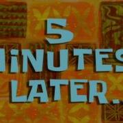 Five Minutes Later Spongebob
