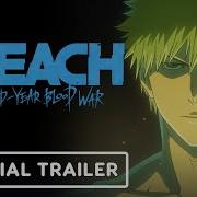 Bleach Tybw Part 2 Short Tralier