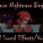 Sonic Exe Nightmare Beginning All Sound Effects And Voices