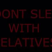 I Dont Sleep With Relatives Vino