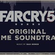 Dan Romer When The Morning Light Shines In Far Cry 5 Original Game Soundtrack