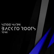 Back To Roots Extended Prog Mix Sergio Marini