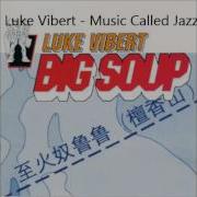 Luke Vibert Music Called Jazz