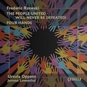 The People United Will Never Be Defeated Variation 3 Slightly Slower With Expressive Nuances Ursula Oppens