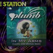 In My Arms Claudiu Adam Bootleg Remix Plumb