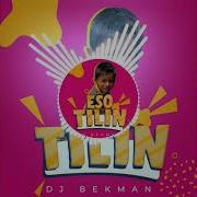 Dj Bekman Eso Tilin