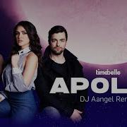 Apollo Dj Aangel Remix Timebelle