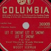Woody Herman And His Orchestra Let It Snow Let It Snow Let It Snow
