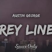 Grey Lines Austin George