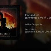 Fire And Ice Elements Live In Concert Within Temptation