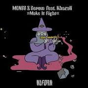 Monss Serum Feat Khazali Make It Right