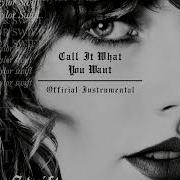 Taylor Swift Call It What You Want Instrumental